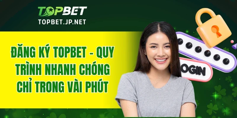 Đăng Ký TOPBET
